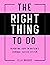 The Right Thing To Do by Ella Brooks