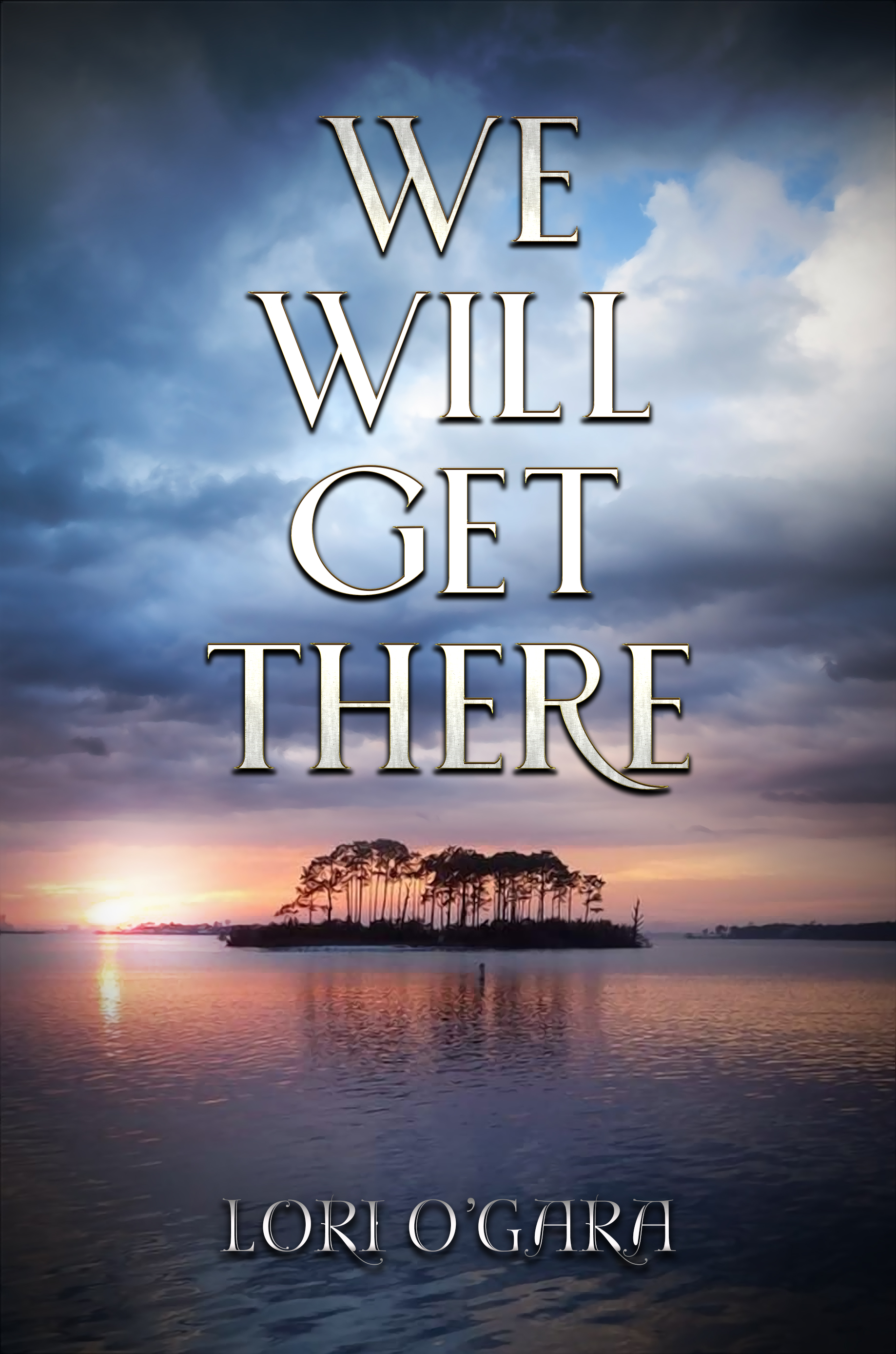 We Will Get There (Perdido Key Novels Book 1)