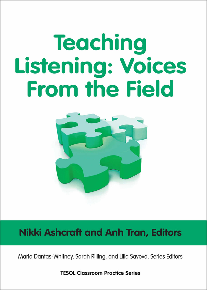 Teaching Listening: Voices From the Field (Classroom Practice Series)