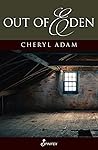 Out of Eden by Cheryl  Adam
