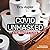 Covid Unmasked: A Survivors...