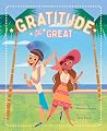 Gratitude the Great Gratitude the Great