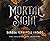 Mortal Sight (Volume 1) (The Colliding Line)