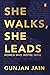 She Walks, She Leads