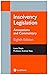 Insolvency Legislation:: Annotations and Commentary
