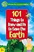 101 Things to Know and Do t...