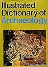 Illustrated Dictionary of Archaeology
