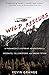 Wild Rescues: A Paramedic's Extreme Adventures in Yosemite, Yellowstone, and Grand Teton