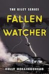 Fallen Watcher (Riley #1) Fallen Watcher (Riley #1)