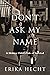Don't Ask My Name: A Hidden...