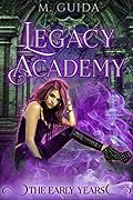Legacy Academy: The Early Years