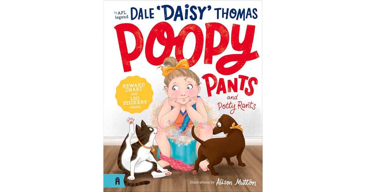 Poopy Pants and Potty Rants by Dale 'Daisy' Thomas