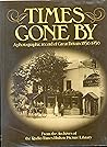 Times Gone By: A Photographic Record of Great Britain from 1856 to 1956