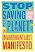 Stop Saving the Planet!: An...