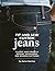 Fit and Sew Custom Jeans by Helen Elizabeth Bartley