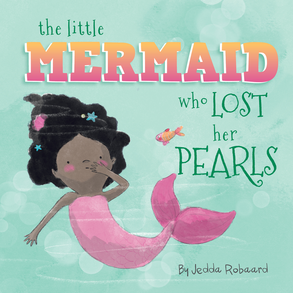 The Little Mermaid Who Lost Her Pearls (Little Magical Creatures)