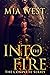 Into the Fire by Mia West