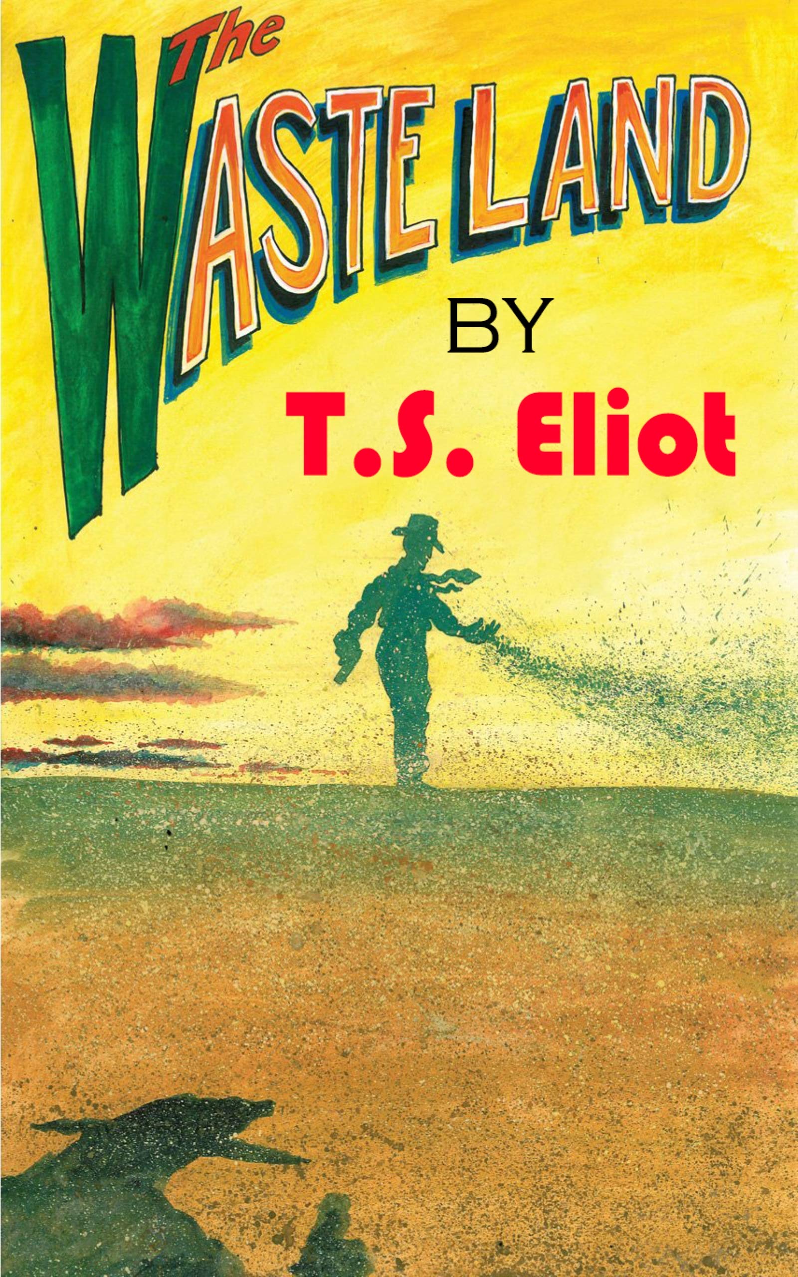 THE WASTE LAND: