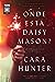 Onde Está Daisy Mason? by Cara Hunter