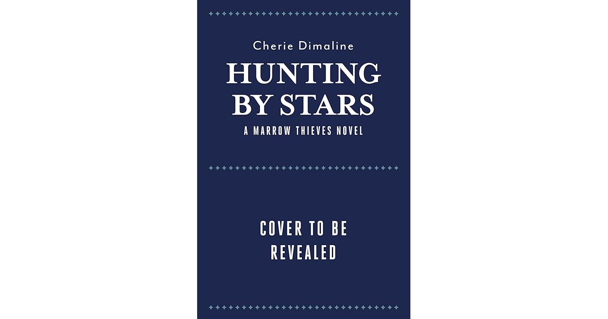 Hunting by Stars by Cherie Dimaline