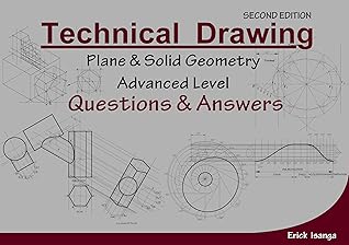 Technical Drawing, Plane & Solid geometry, Advanced Level: Questions & Answers