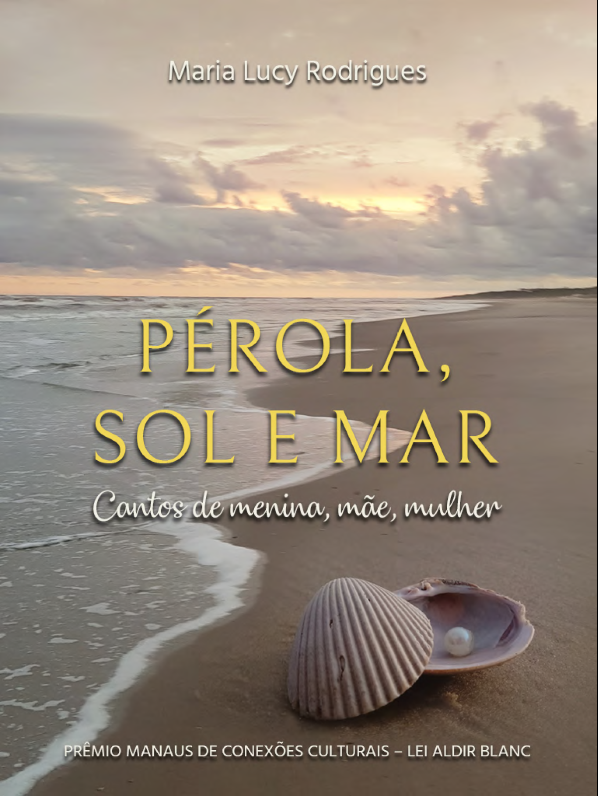 Pérola, Sol e Mar - Cantos de menina, mãe, mulher