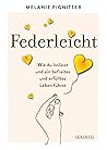 Federleicht: Wie ...