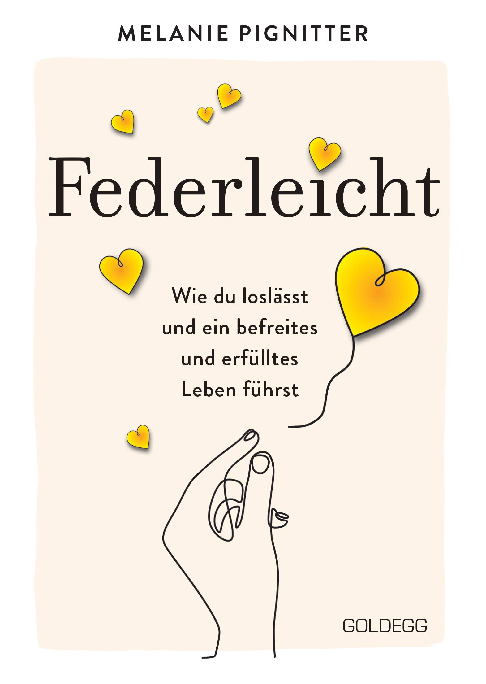 Federleicht: Wie du loslässt und ein befreites und erfülltes Leben führst (Kindle Edition)
