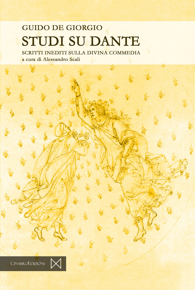 Studi su Dante: Scritti inediti sulla Divina Commedia