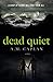 Dead Quiet: A Supernatural Thriller (Echoes Trilogy Book 3)