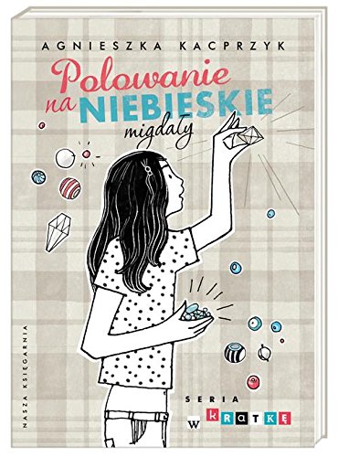 Polowanie na niebieskie migdaly (Paperback)