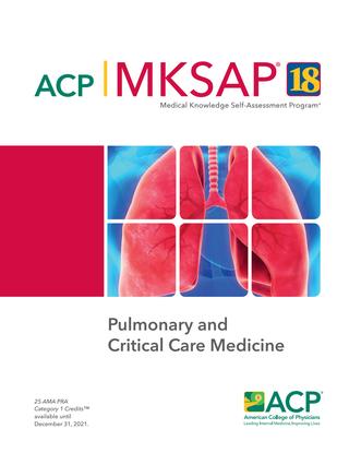 MKSAP® 18 Pulmonary and Critical Care Medicine
