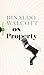 On Property: Policing, Prisons, and the Call for Abolition (Field Notes, #2)