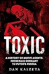Toxic: A History ...