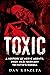 Toxic: A History of Nerve Agents, from Nazi Germany to Putin's Russia