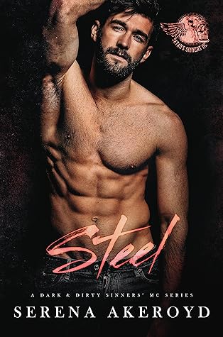 Steel (Dark and Dirty Sinners' MC, #4)
