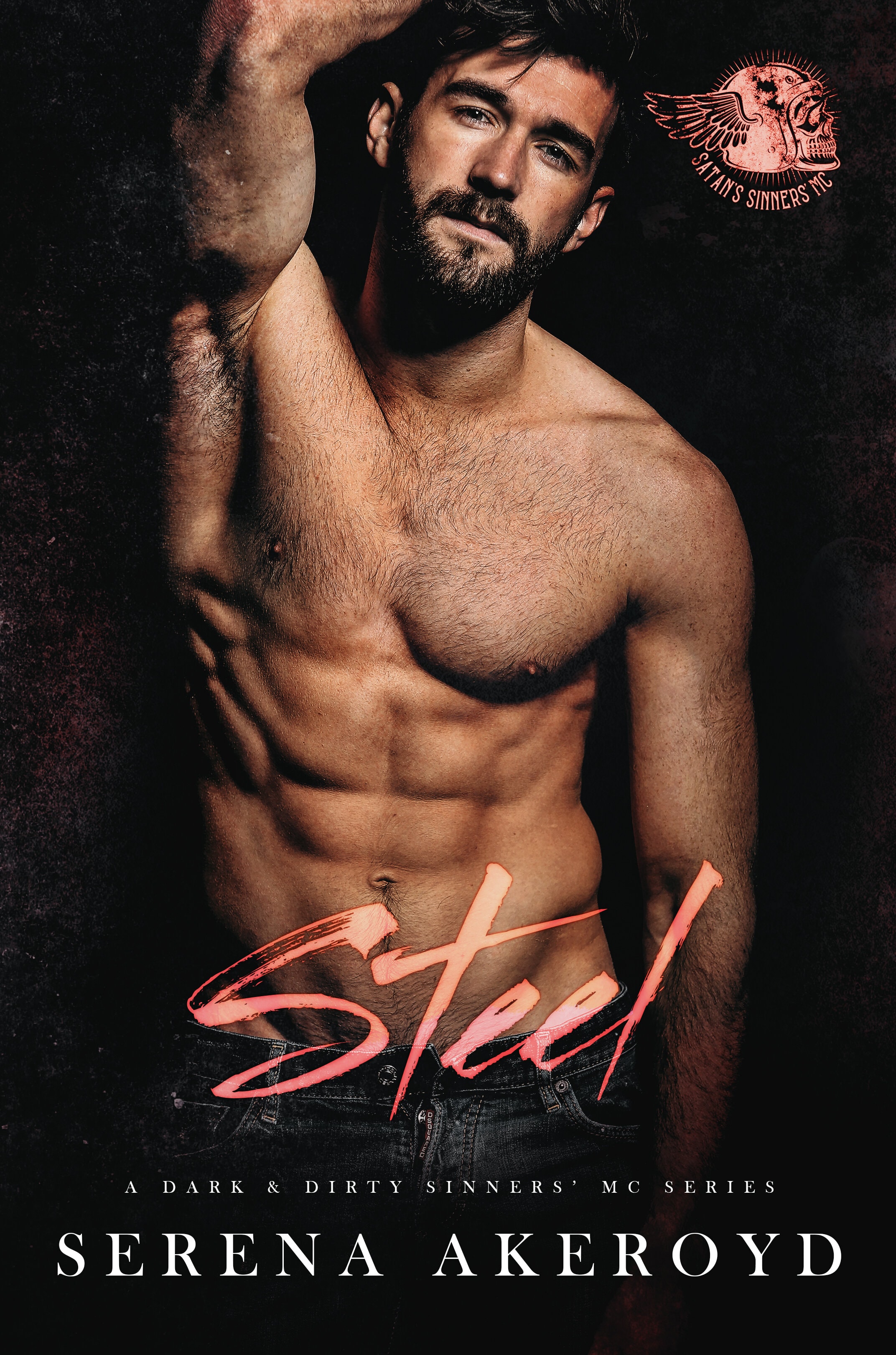 Steel (Dark and Dirty Sinners' MC, #4)