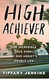 High Achiever: Th...