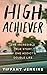 High Achiever by Tiffany  Jenkins