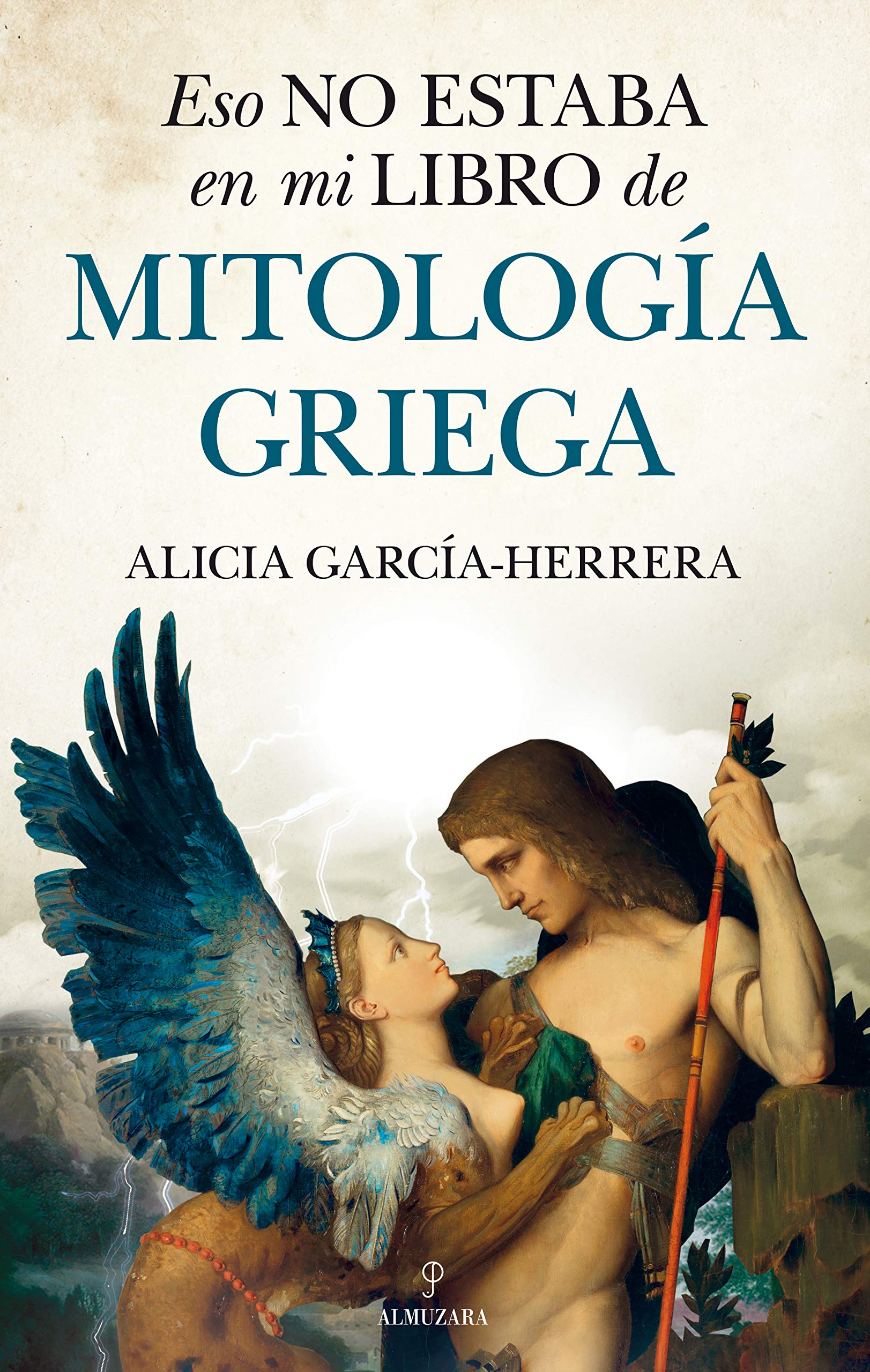 Eso no estaba en mi libro de Mitología griega (Spanish Edition)