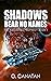 Shadows Bear No Names