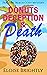 Donuts, Deception, and Death (Paradise Beach Cozy Mystery Book 1)