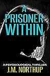 A Prisoner Within