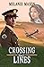 Crossing Lines (WWII Dividing Lines Series Book 2)
