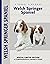Welsh Springer Spaniel: A C...