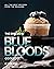 The Exclusive Blue Bloods Cookbook by Rene Reed