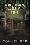 TIME, TIMES, AND HALF A TIME