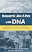 Research Like a Pro with DNA: A Genealogist's Guide to Finding and Confirming Ancestors with DNA Evidence