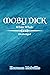 MOBY DICK: WHITE WHALE - UNABRIDGED