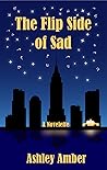 The Flip Side of Sad (Flip Side Series, #1)